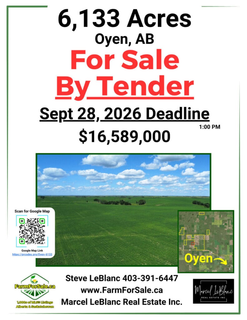 6,133 Acres of farmland for sale by Tender Oyen Alberta by Steve LeBlanc Farm Realtor Alberta and Saskatchewan 1 www.FarmForSale.ca