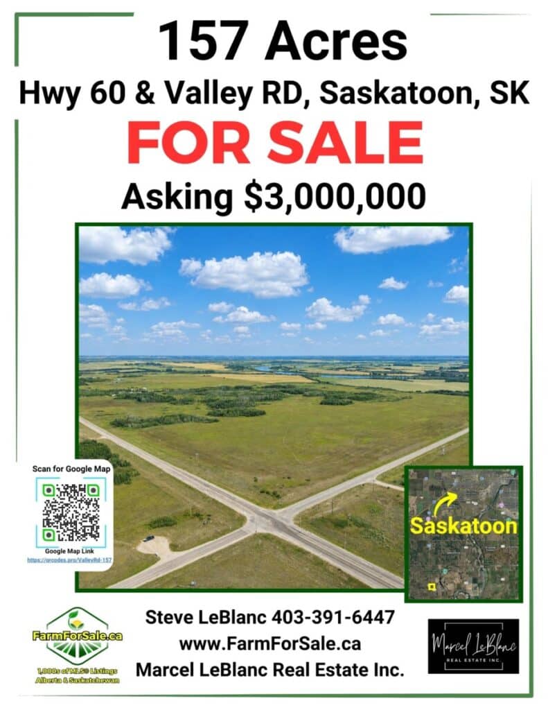 Valley Rd 157 Acres for sale Saskatoon Saskatchewan by Steve LeBlanc Farm Realtor www.FarmForSale.ca Valley Rd 157